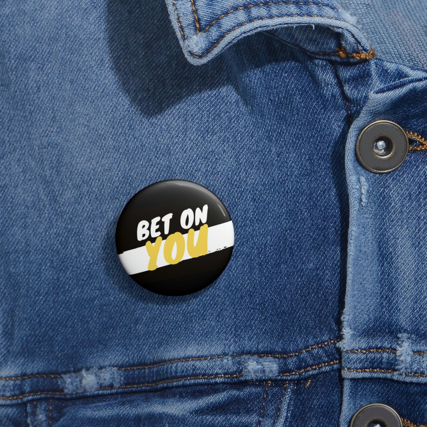 BET ON YOU Pin Button