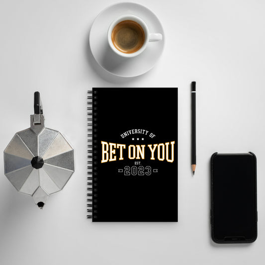 BET ON YOU UNIVERSITY Spiral Notebook (Unlined with dotted pages)